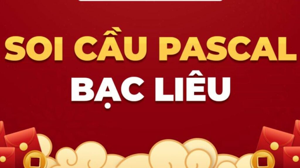 Soi cầu Pascal đài Bạc Liêu dựa theo giải đặc biệt