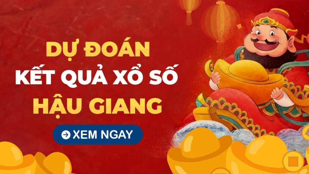 Giới thiệu sơ lược về đài kết quả xổ số Hậu Giang