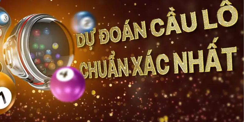 Những cách dự đoán soi cầu lô có độ chính xác rất cao