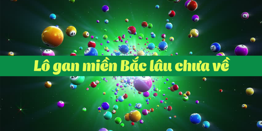 Bật mí cách đánh lô gan hiệu quả dựa trên bảng thống kê